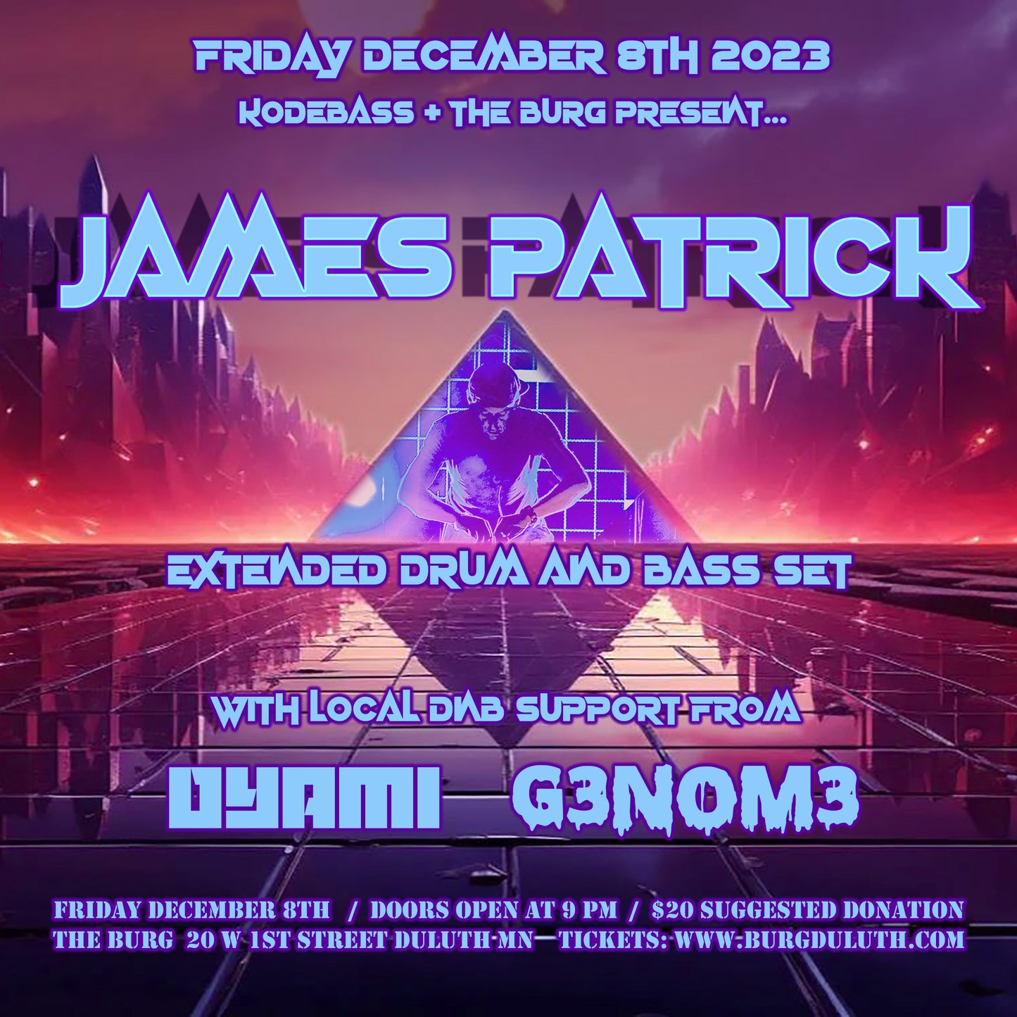 JAMES PATRICK Exclusive Drum & Bass Set // with local support from DYAMI + G3NOM3 Friday December 8th 9PM
